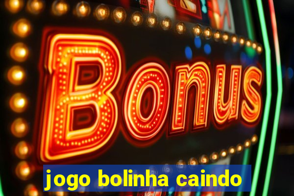 jogo bolinha caindo